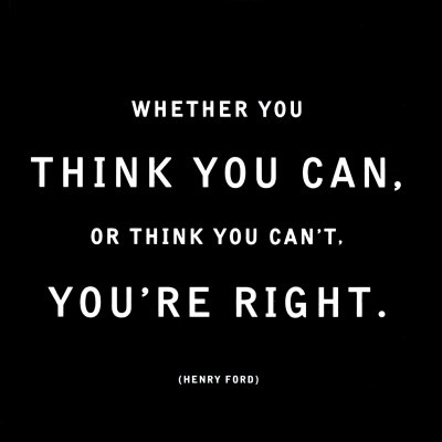  Whether you think you can 